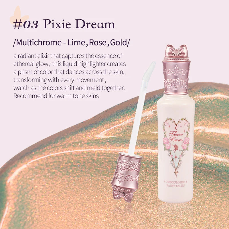Flowerknows Midsummer Fairytales Collection Liquid Highlighter（Multichrome）